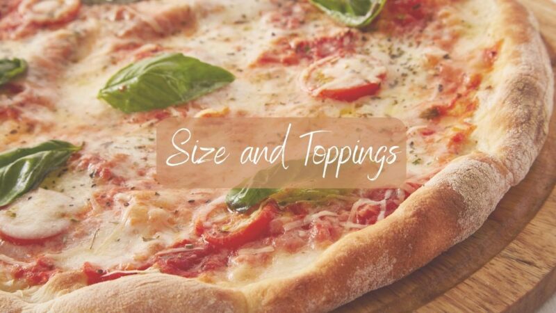Size and Toppings
